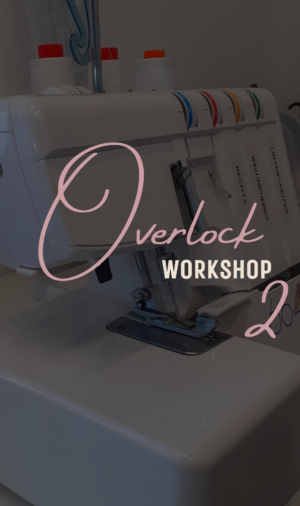 Overlock Workshop - Teil II