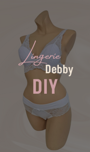 Lingerie Debby DIY