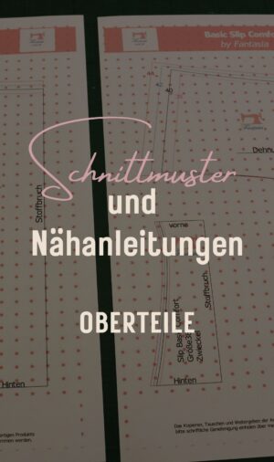 Schnittmuster und Nähanleitungen für Oberteile