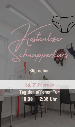 Schnupperkurs "Slip nähen" am 21. Februar 2026 10:30 - 12:30 Uhr