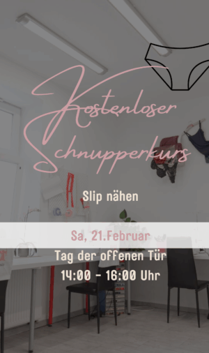 Schnupperkurs "Slip nähen" am 21. Februar 2026 14:00 - 16:00 Uhr